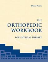The Orthopedic Workbook for Physical Therapy