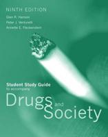 Study Guide to Accompany Drugs and Society, Ninth Edition, Glen R. Hanson, Peter J. Venturelli, Annette E. Fleckenstein