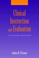 Clinical Instruction and Evaluation