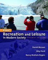 Kraus' Recreation and Leisure in Modern Society