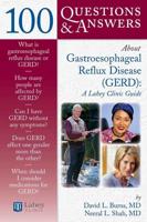 100 Questions & Answers About Gatroesophageal Reflux Disease (GERD)