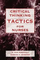 Critical Thinking TACTICS for Nurses