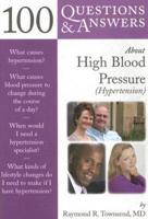 100 Q & A About High Blood Pressure (Hypertension)