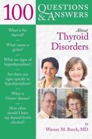 100 Q&AS ABOUT THYROID DISORDERS