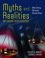 Myths and Realities of Crime and Justice