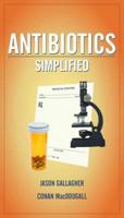 Antibiotics, Simplified