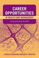Career Opportunities in Health Care Management