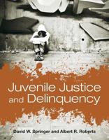 JUVENILE JUSTICE AND DELINQUENCY