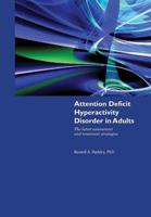 ATTENTION DEFICIT HYPERACTIVITY DISORDER IN ADULTS