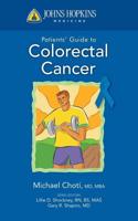 Johns Hopkins Patients' Guide to Colon and Rectal Cancer