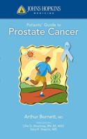 Johns Hopkins Medicine Patients' Guide to Prostate Cancer