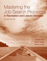 Master the Job Search Process in Recreation and Leisure Services 2E