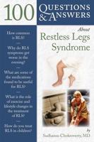 100 Q&AS ABOUT RESTLESS LEGS SYNDROME (RLS)
