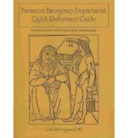Tarascon Emergency Department Quick Reference Guide