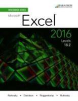 Benchmark Series: Microsoft¬ Excel 2016 Levels 1 and 2