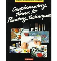 Complementary Themes for Painting Techniques