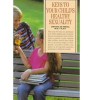 Keys to Your Child's Healthy Sexuality