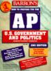 How to Prepare for the Advanced Placement Examination. AP U.S. Government and Politics