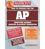 Barron's How to Prepare for the AP Computer Science Advanced Placement Examination