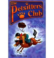 The Petsitters Club. 9 Pony Trouble