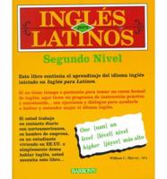 Inglés Para Latinos. Nivel Dos