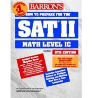 Barron's How to Prepare for the SAT II--Mathematics Level IC