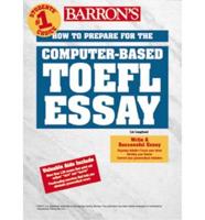 Barron's How to Prepare for the Computer-Based TOEFL Essay
