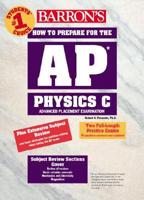 How to Prepare for the AP Physics C Examination