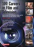 100 Careers in Film & Television