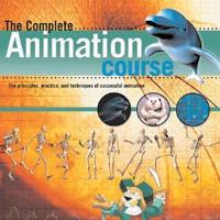 The Complete Animation Course