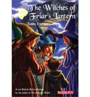 The Witches of Friar's Lantern