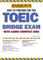 Barron's How to Prepare for the TOEIC Bridge Test