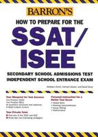 How to Prepare for the SSAT/ISEE, Secondary School Admissions Test/Independent School Entrance Exam