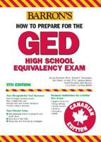 How to Prepare for the GED High School Equivalency Exam, Canadian Edition