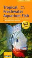 Tropical Freshwater Aquarium Fish from A to Z