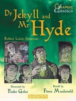 Graphic Classics Dr. Jekyll and Mr. Hyde