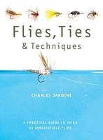 Flies, Ties & Techniques