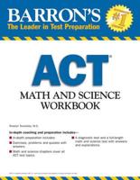 Barron's ACT Math and Science Workbook