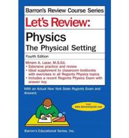 Let's Review. Physics--the Physical Setting