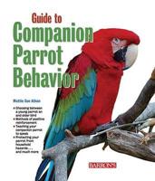 Guide to Companion Parrot Behaviour