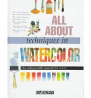 All About Techniques in Watercolor