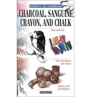 Charcoal, Sanguine Crayon, and Chalk