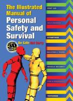 The Illustrated Manual of Personal Safety and Survival