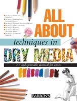 All About Techniques in Dry Media