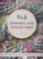 Spinning and Dyeing Yarn