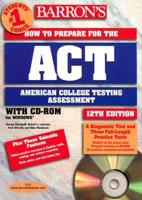 Barron's How to Prepare for the ACT, American College Testing Assessment