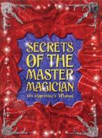 Secrets of the Master Magician