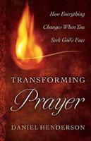 Transforming Prayer