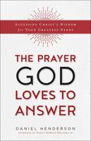 The Prayer God Loves to Answer