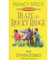 Blaze on Rocky Ridge and Other Stories